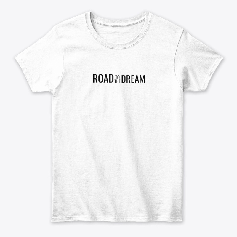 T-Shirt Road to the Dream.