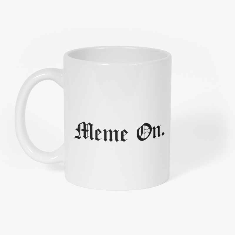 Meme On Sticker, Mug, etc.