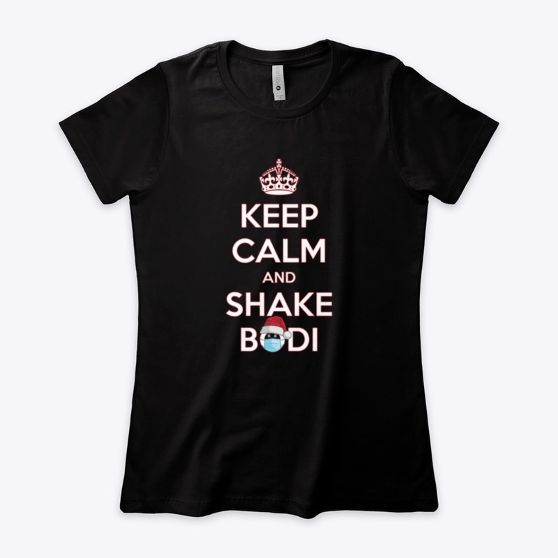 Keep Calm And Shake Bodi (Black)