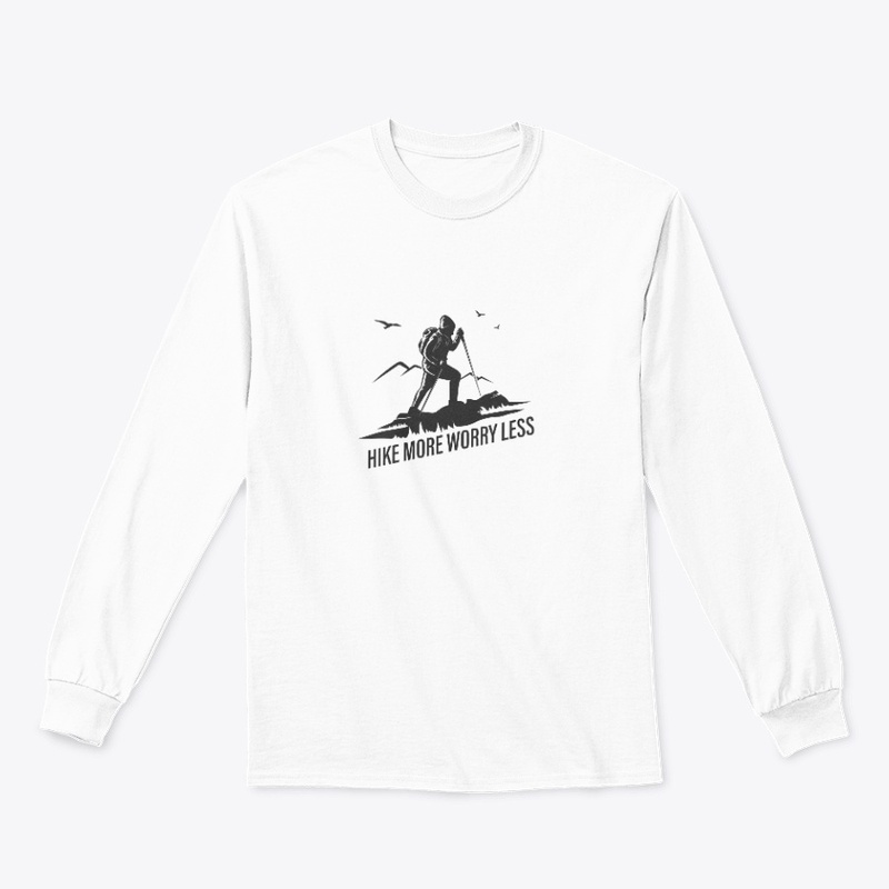 Hike more worry less