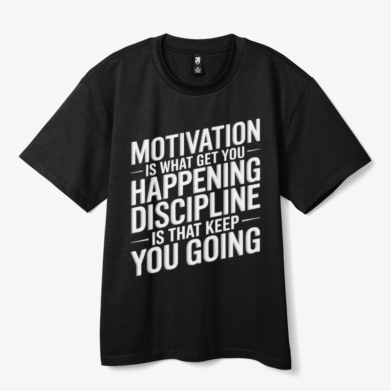 Motivation & Discipline T-Shirt