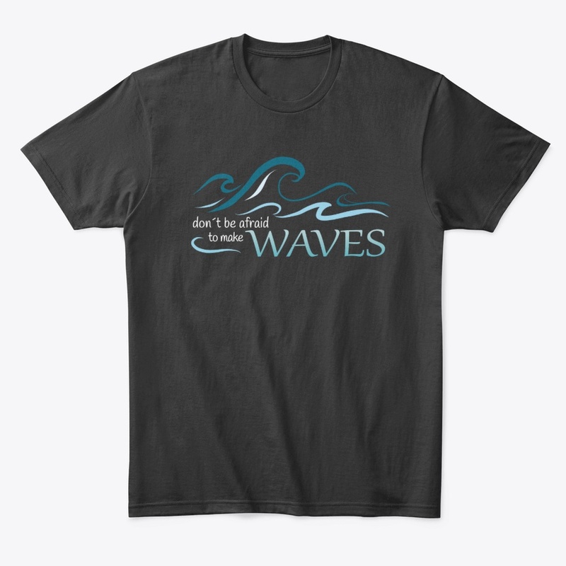 Make Waves Tshirt - Dark
