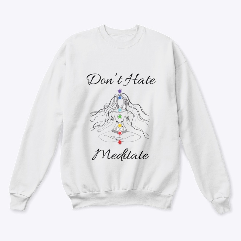 Don’t Hate Meditate