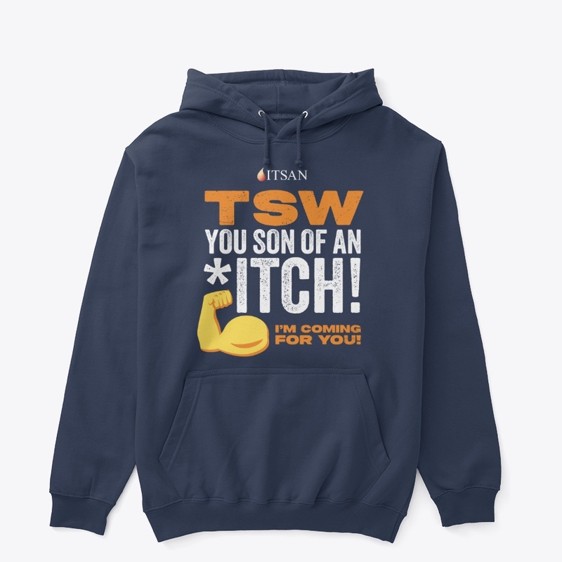 TSW, You Son of an *ITCH! (Blue)