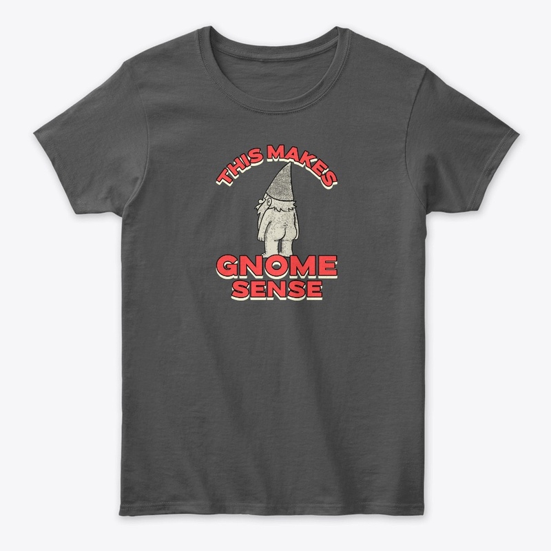 This Makes Gnome Sense