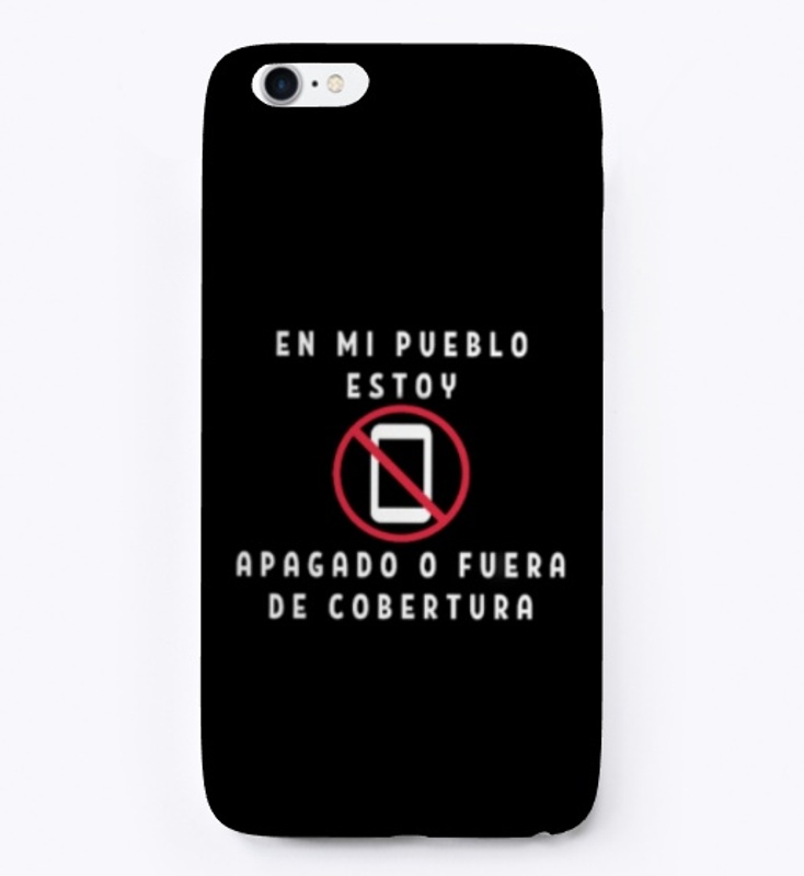 En mi pueblo estoy apagado sin cobertura