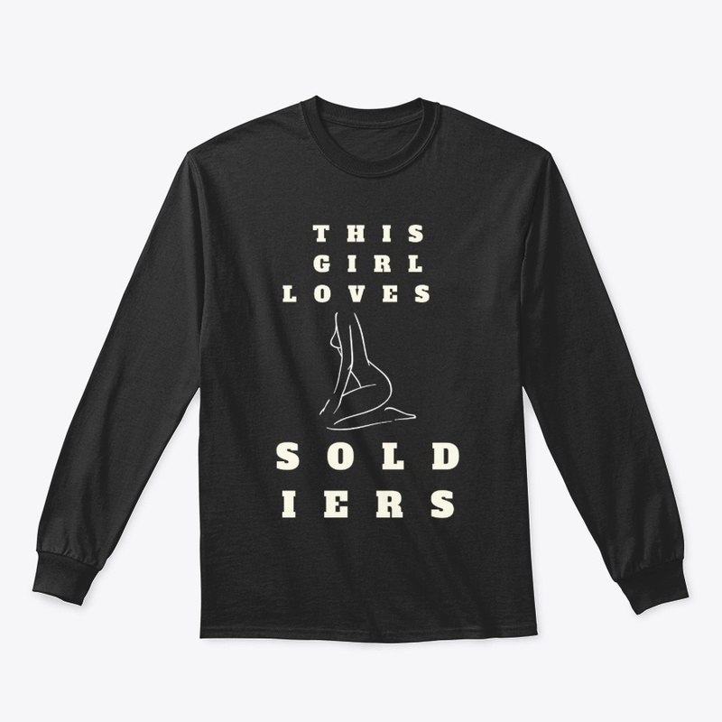 This Girl Loves Soldiers T-Shirt