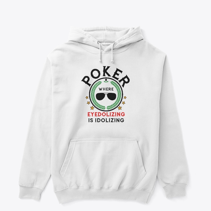 Poker Idolizing