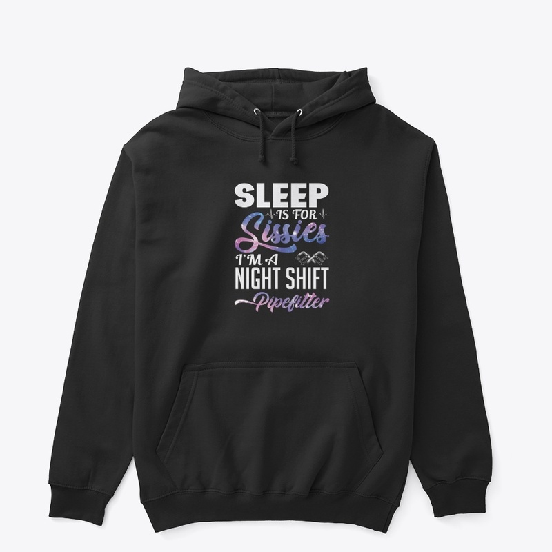 Night Shift Pipefitter Shirt