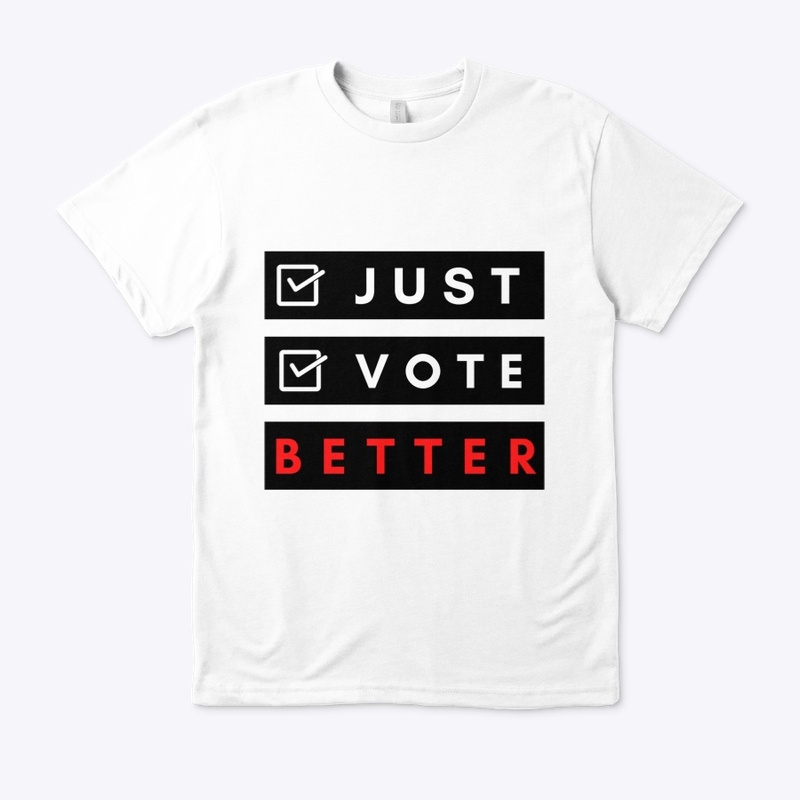 Just Vote Better