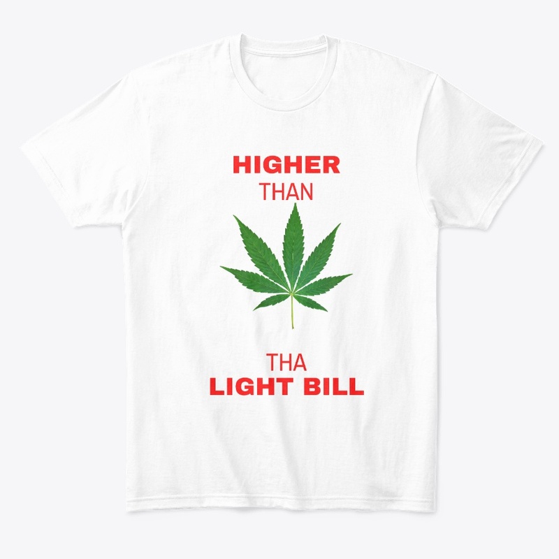 Higher Than Tha Light Bill Novelty
