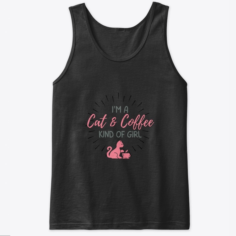 Cat& Coffee Kind of Girl