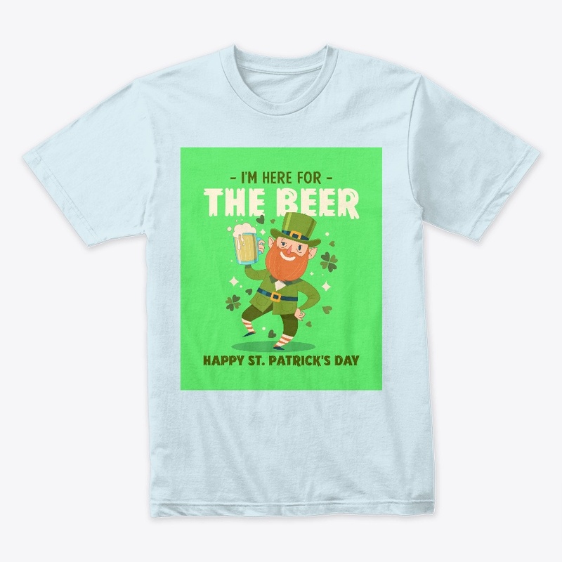 I'm Here For The Beer!
