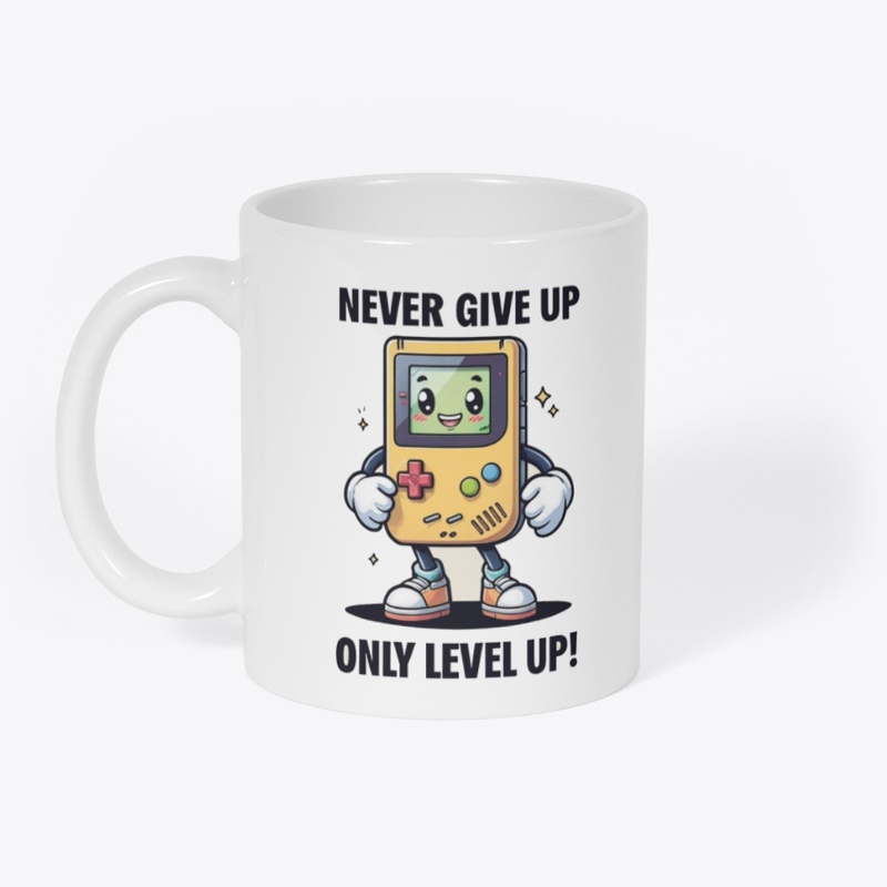 Never give up only level up