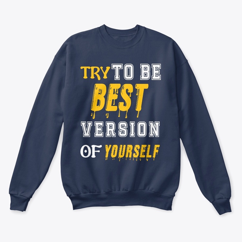 Try To Be Best Version