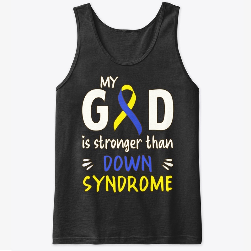 Down Syndrome, My God Is Stronger
