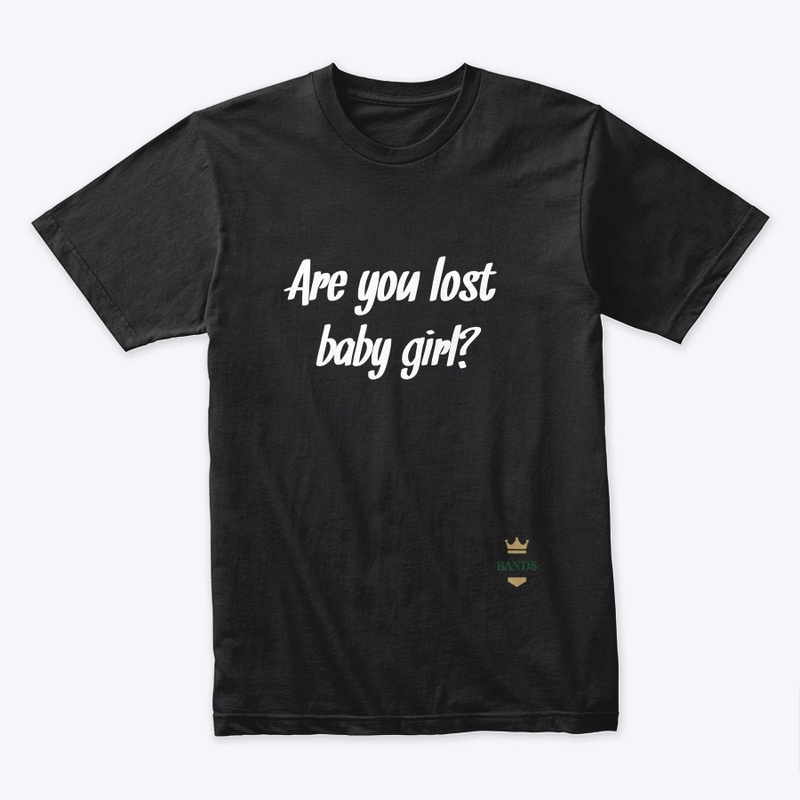 Are you lost baby girl funny Shirt