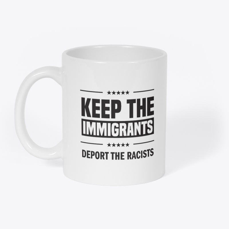 Keep the Immigrants!