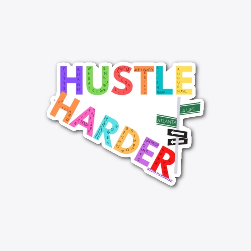 HUSTLE HARDER