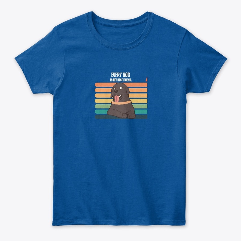 Dog Tshirt -Every Dog is my best friend.