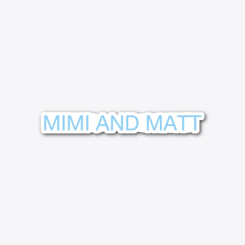 mimi and matts merch