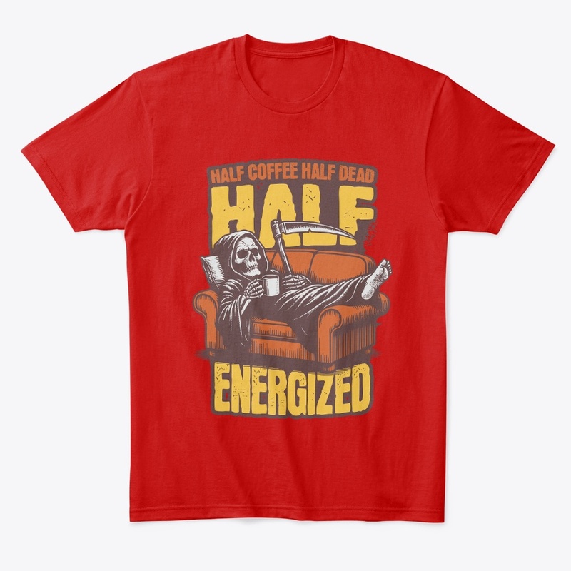 Half Coffee Half Dead
