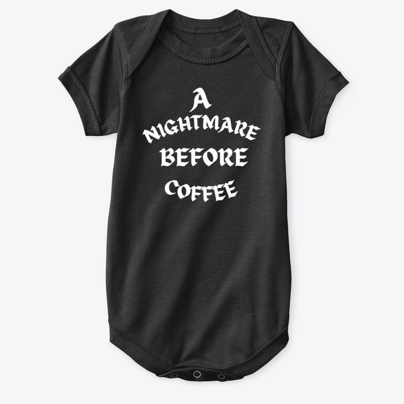 A NIGHTMARE BEFORE COFFEE