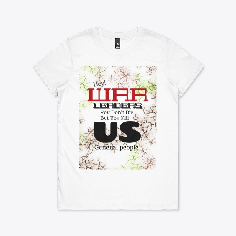 HEY WAR LEADER STOP WAR