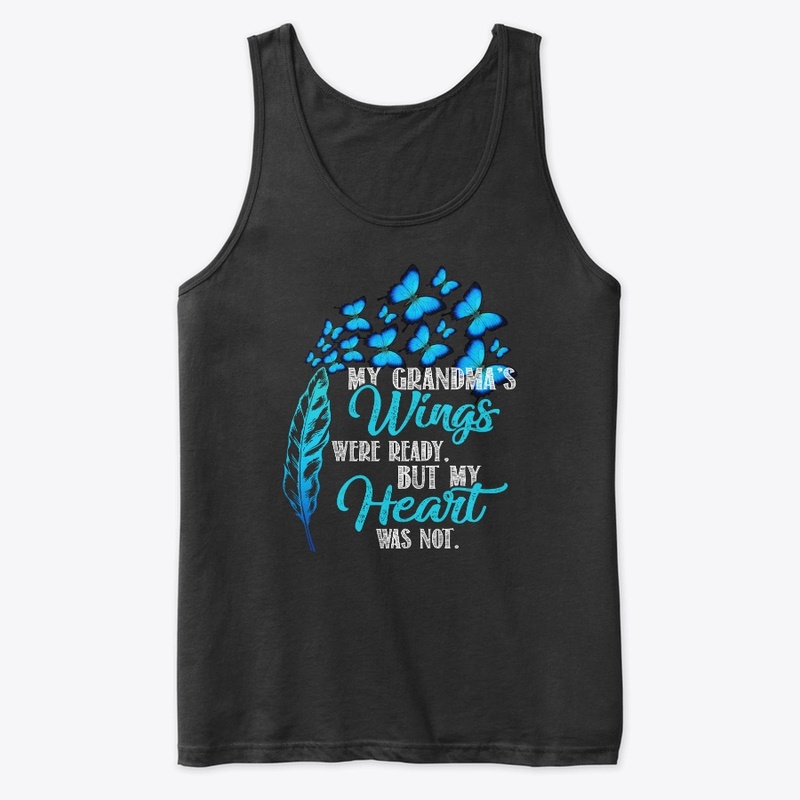 My Grandma's wings were ready shirt