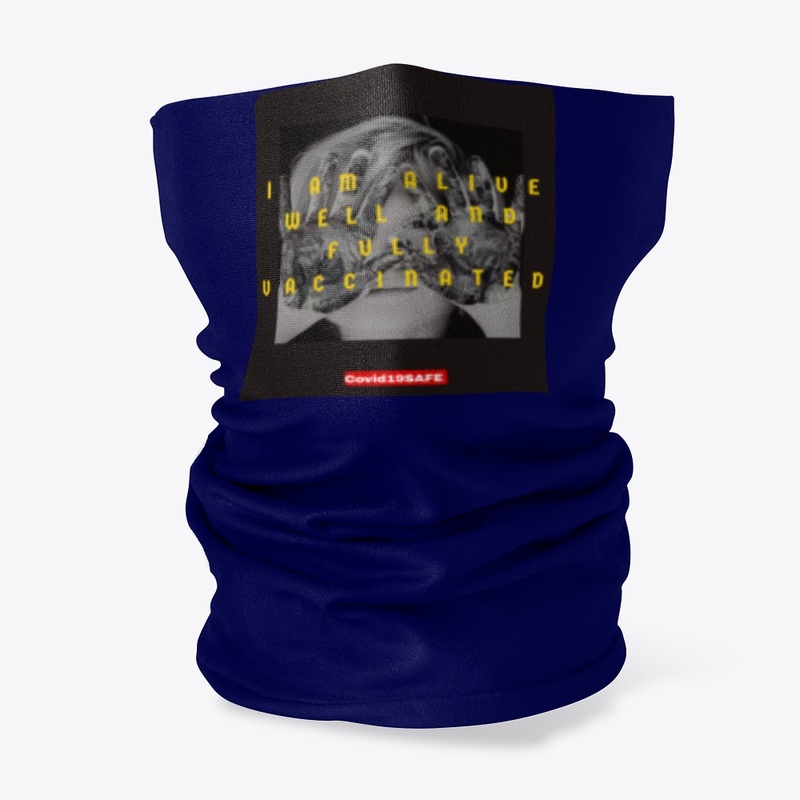 I am alive, well and fully vaccinated