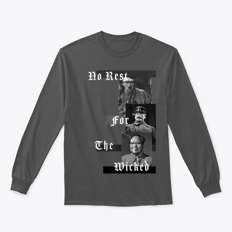 No Rest For The Wicked Long Sleeve Tee