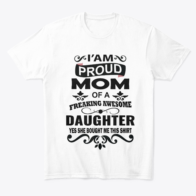I'Am Proud Mom -T-Shirt