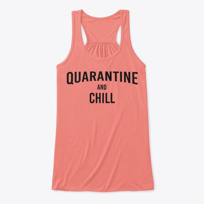 Quarantine and chill
