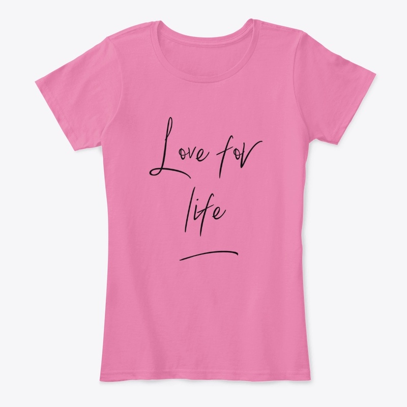 Love for life