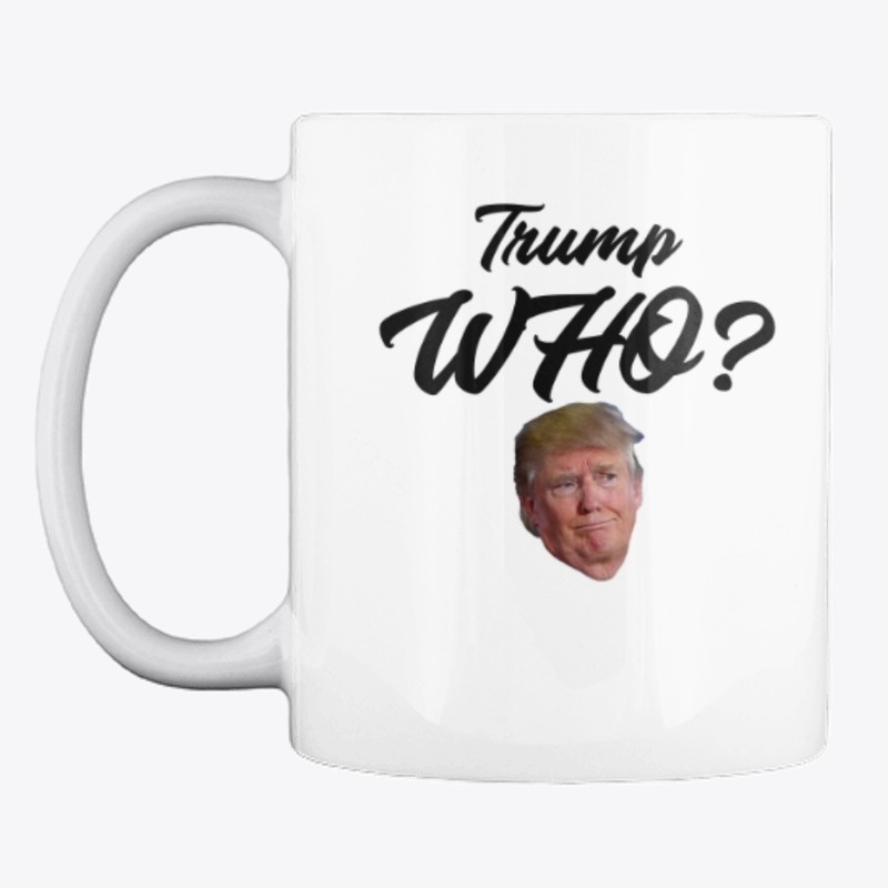 Trump Who Collection