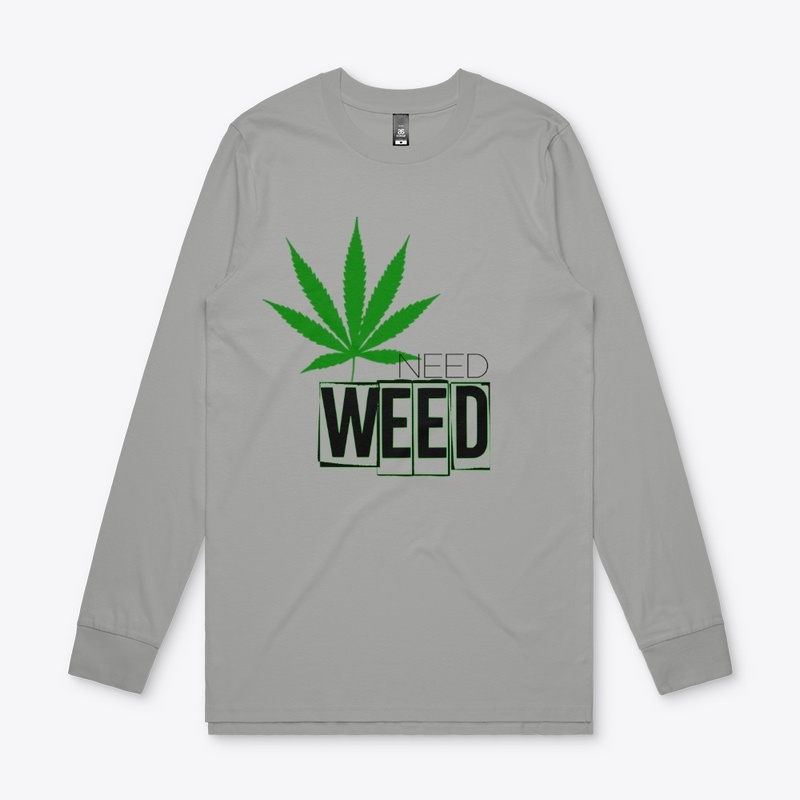 NEED WEED