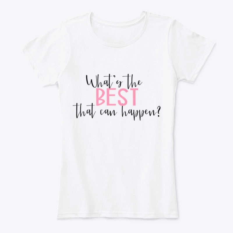 What's the BEST that can happen? 
