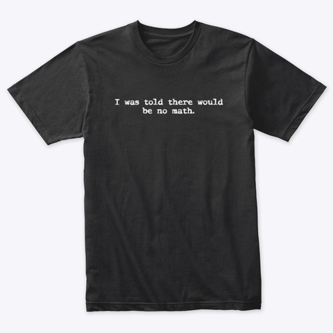 No Math Vintage Black T-Shirt Front