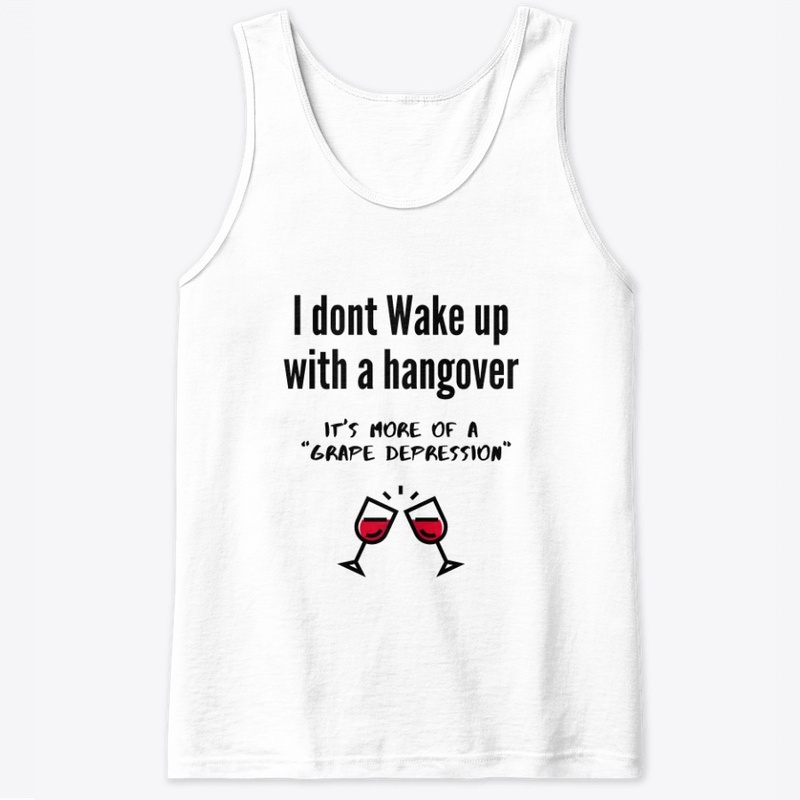 I don't wake up with a hangover