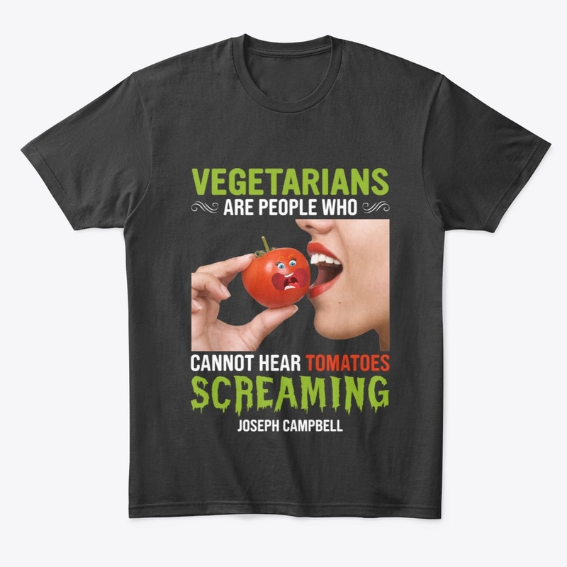Vegetarians Can't Hear A Tomato Scream