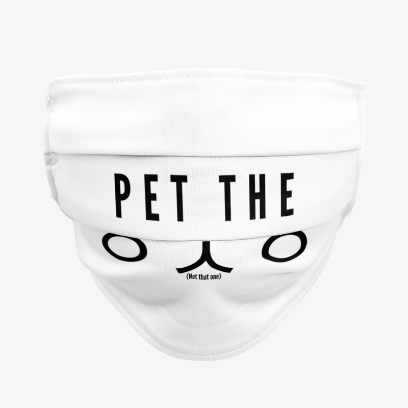 PET THE ?