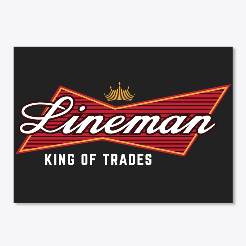 Lineman - King Of Trades