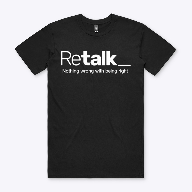 Retalk - Nothing wrong with being right