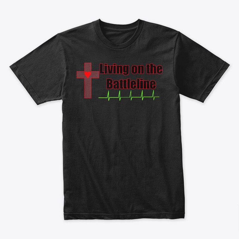Christian tee Living on the Battleline