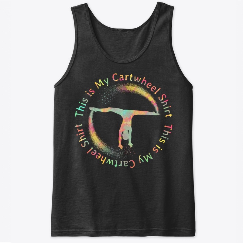 Funny Gymnast Gift - My Cartwheel Shirt