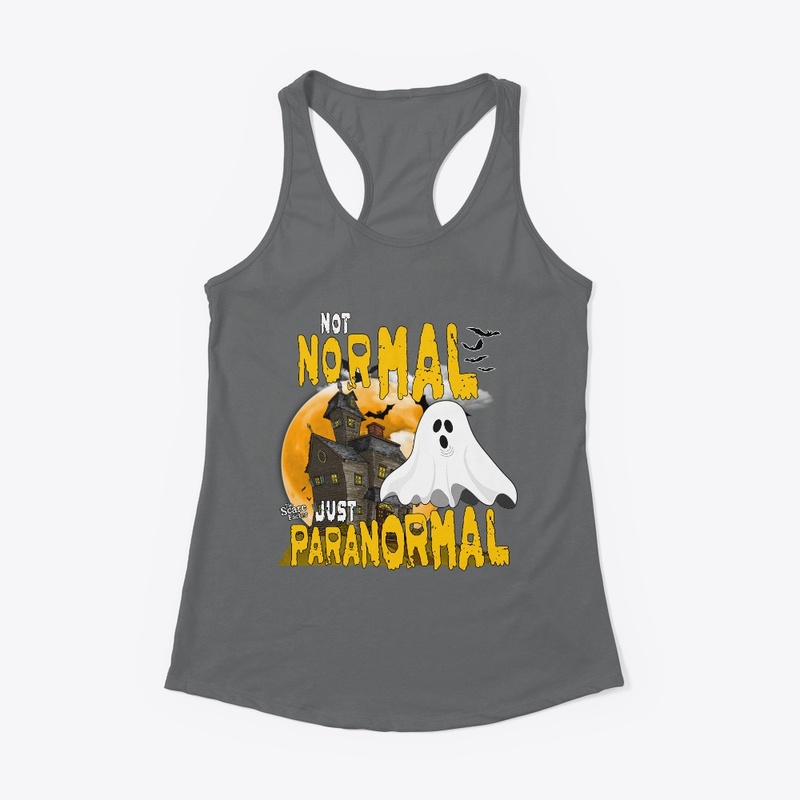 Not Normal Just Paranormal Swag