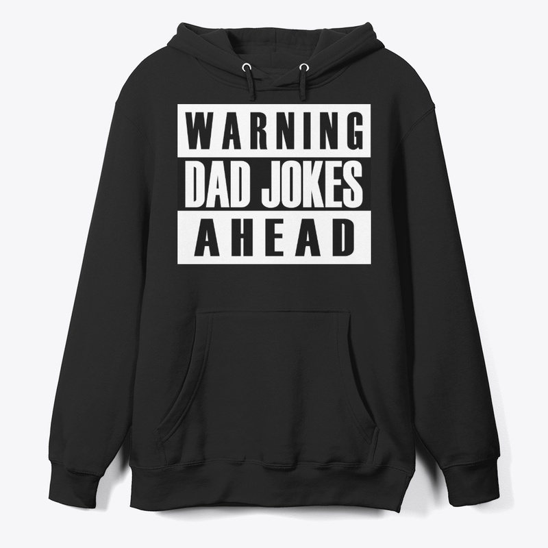 Warning Dad Jokes Ahead dad