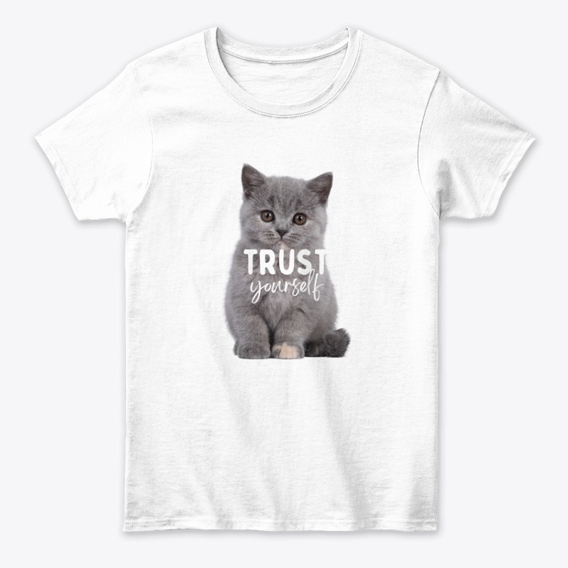 Trust yourself