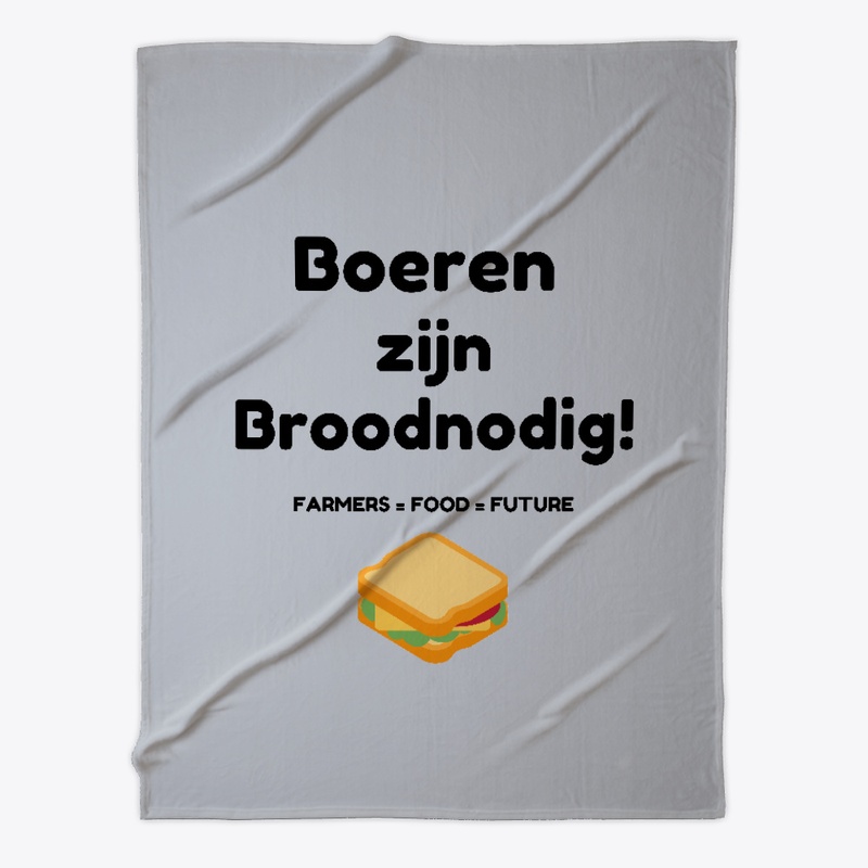 Boeren zijn Broodnodig!
