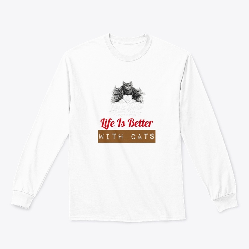 Life Is Better With Cats T-Shirt-Cup..